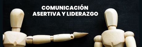 Comunicación asertiva y liderazgo