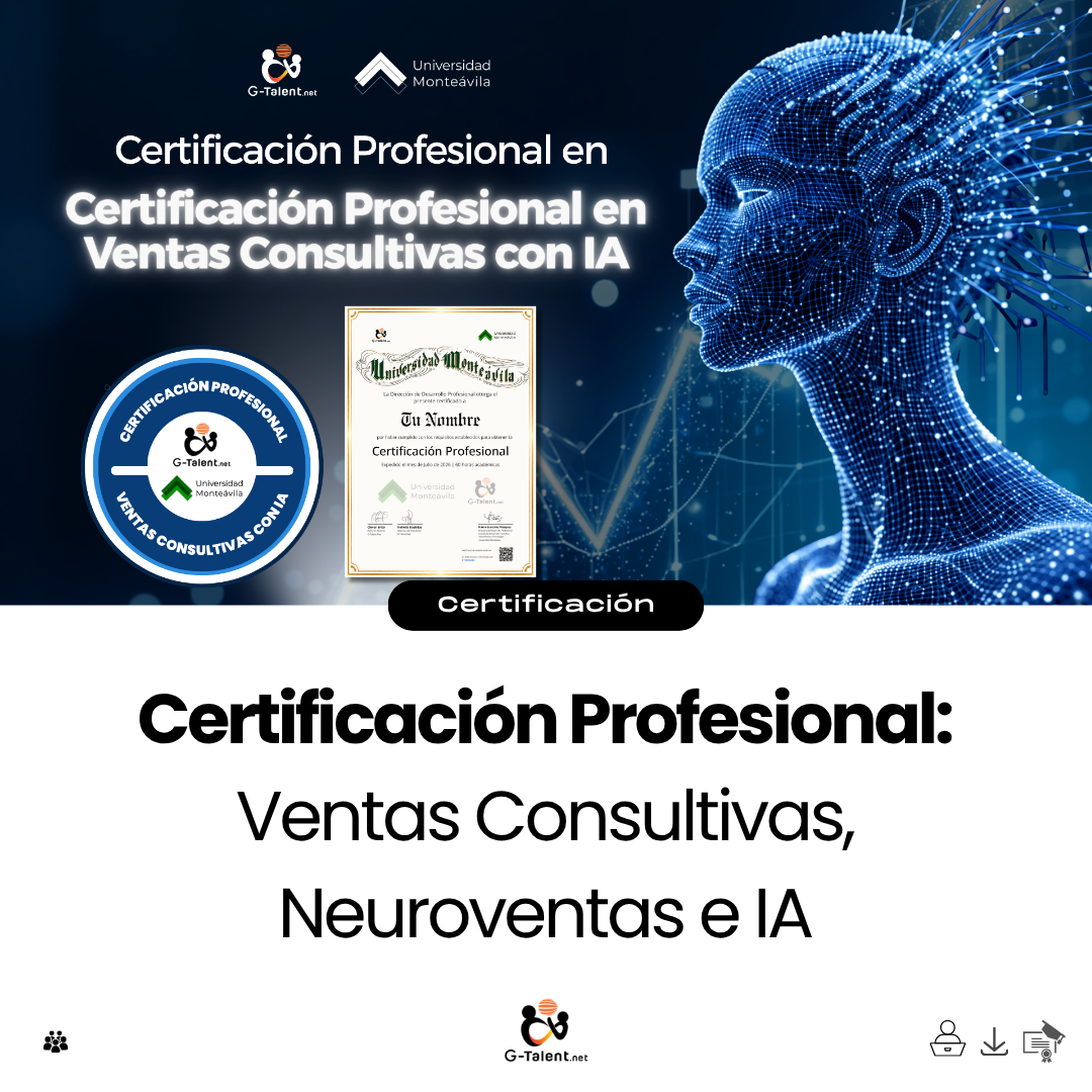 Certificación Profesional en Ventas Consultivas, Neuroventas e Inteligencia Artificial