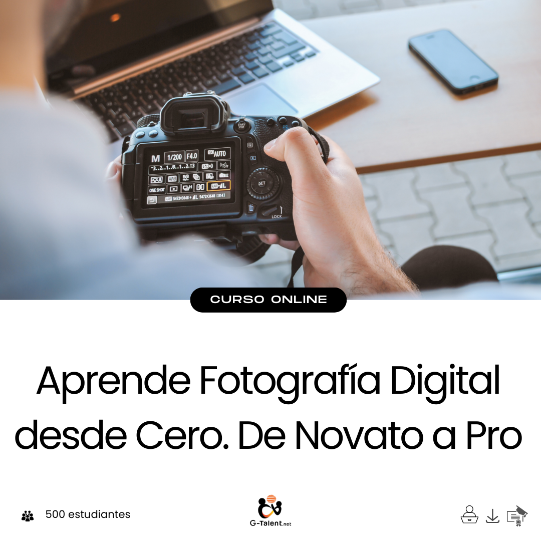 Curso fotografía digital desde cero - Aprende a dominar tu cámara y crear imágenes profesionales