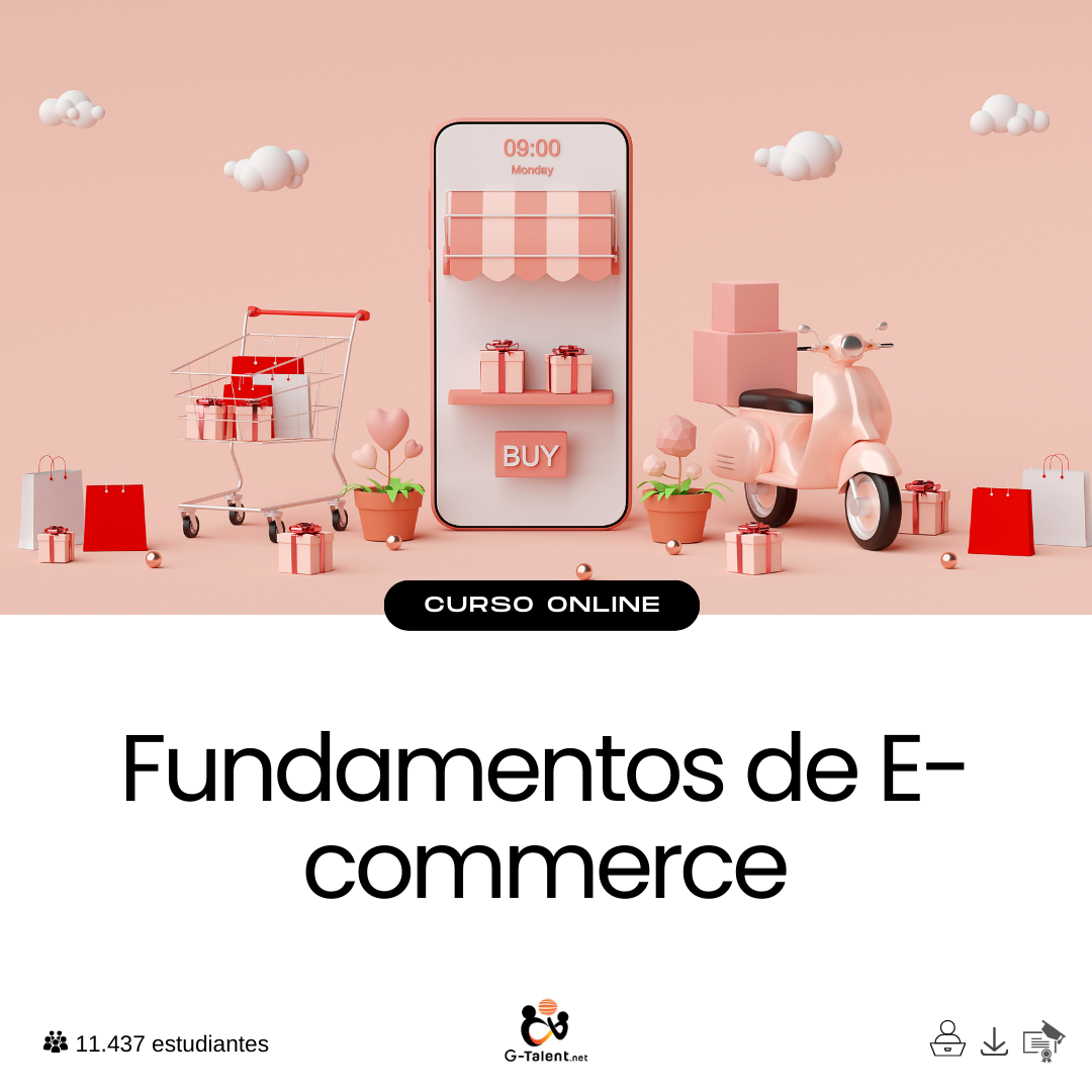 Curso fundamentos de e-commerce - Aprende a crear y gestionar tu tienda online