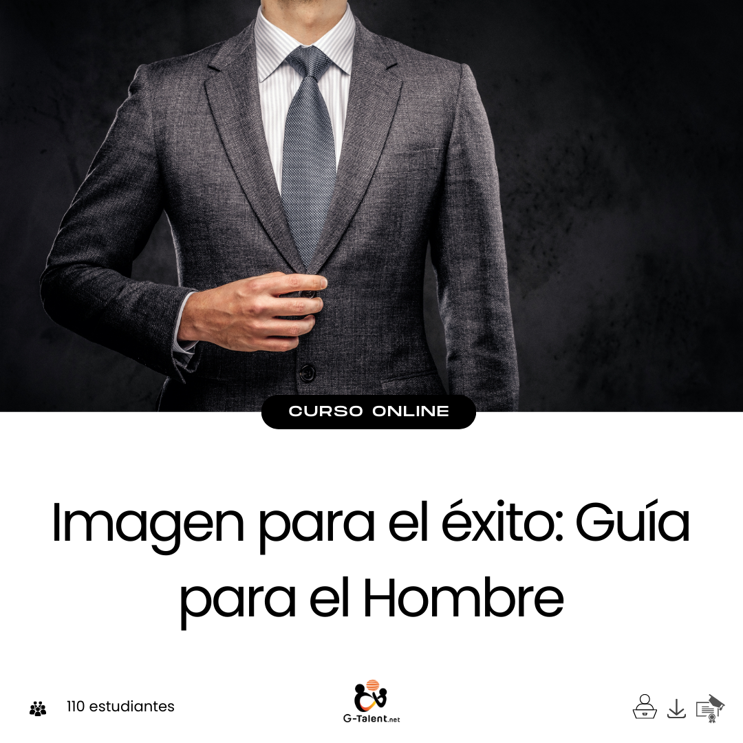 Curso imagen para el éxito - Guía práctica de moda y confianza para hombres