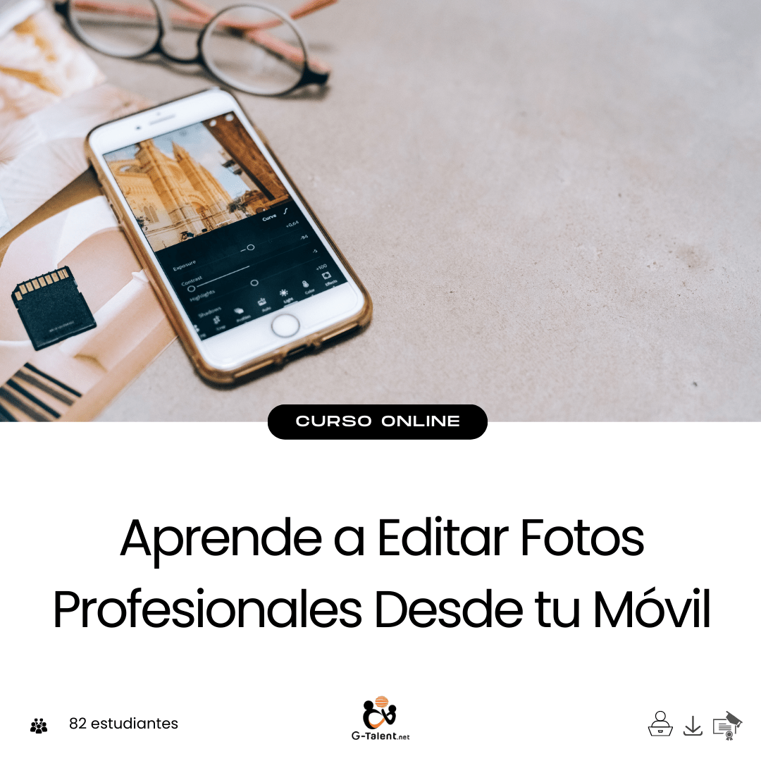 Aprende a Editar Fotos Profesionales Desde tu Móvil - G - Talent.Net