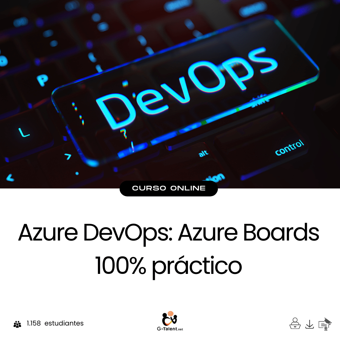 Azure DevOps: Azure Boards 100% práctico - G - Talent.Net