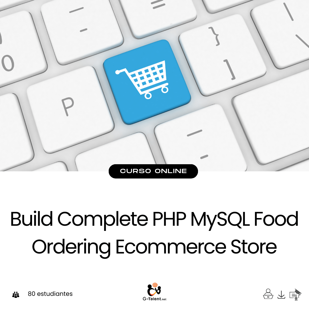 Build Complete PHP MySQL Food Ordering Ecommerce Store - G - Talent.Net