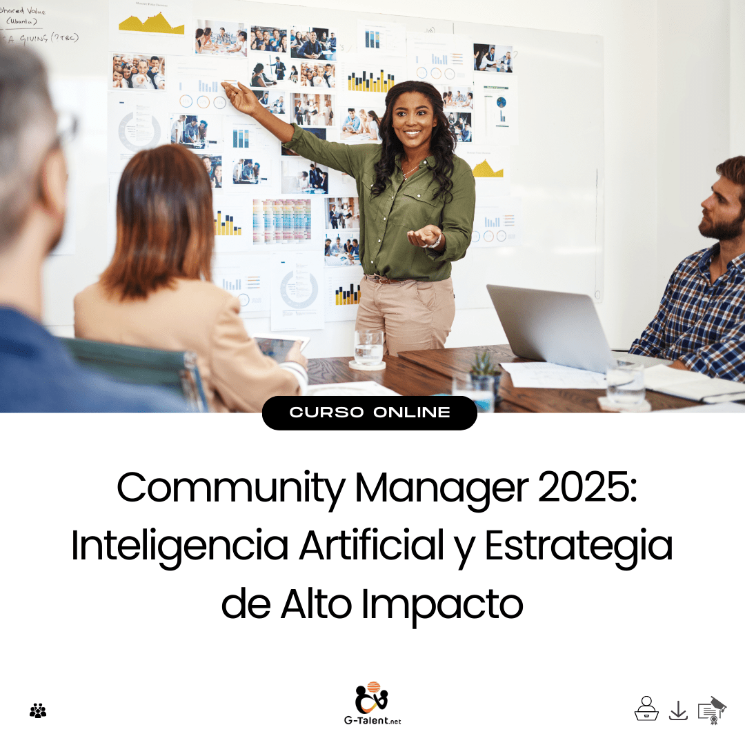 Community Manager 2025: Inteligencia Artificial y Estrategia de Alto Impacto - G - Talent.Net