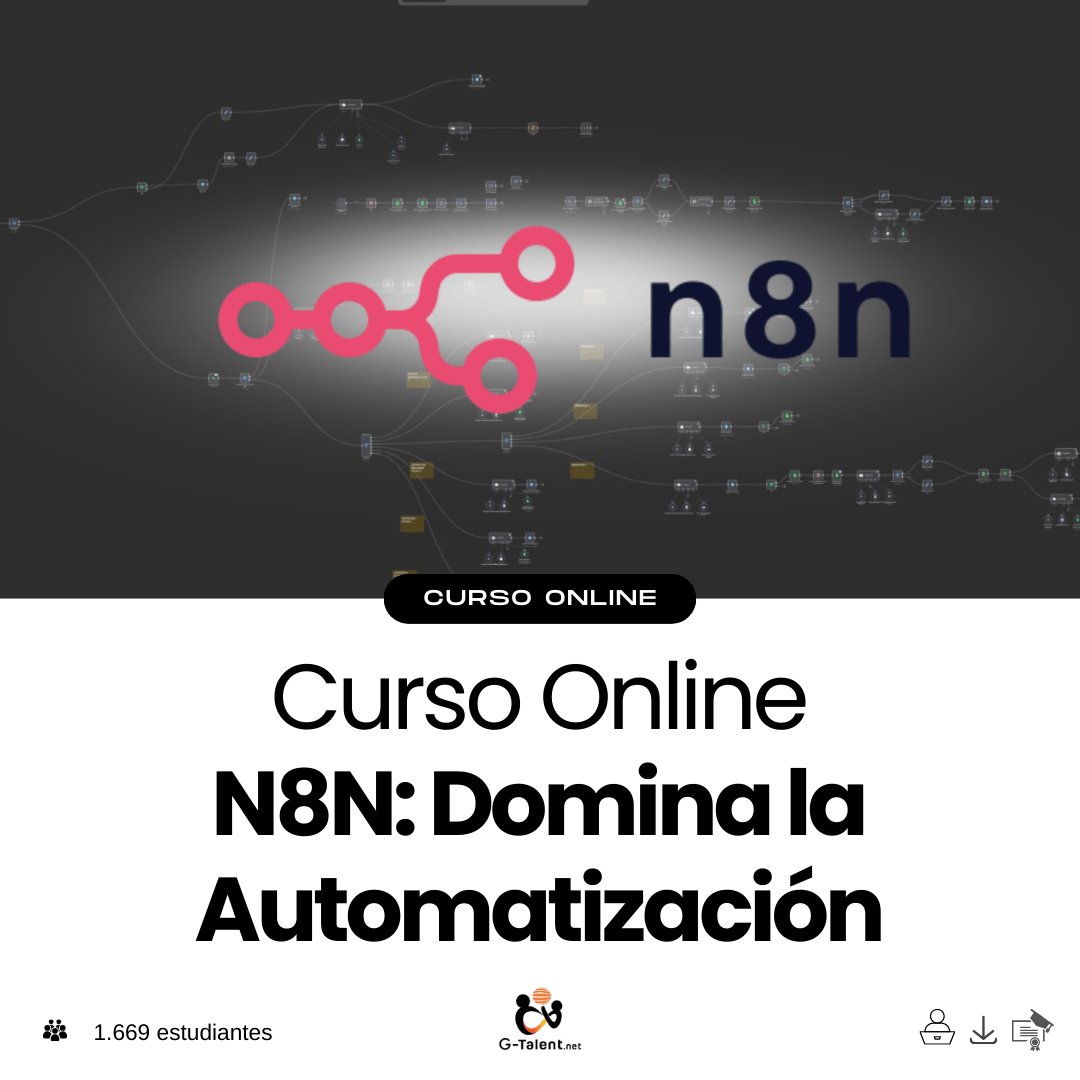 Curso Completo N8N: Domina la Automatización con IA (Sin Programar) - G - Talent.Net