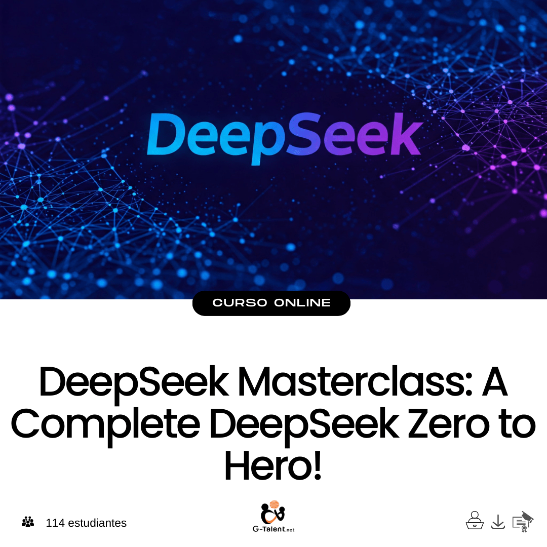 DeepSeek Masterclass: A Complete DeepSeek Zero to Hero! - G - Talent.Net