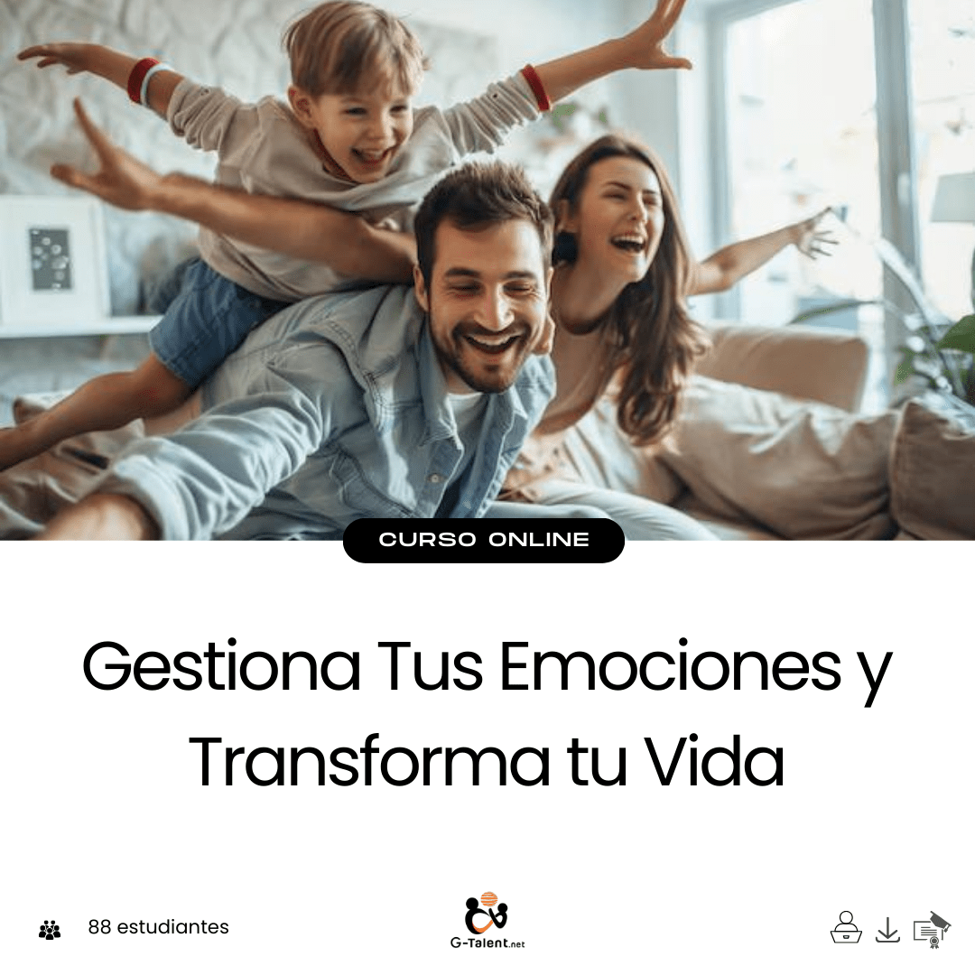Gestiona Tus Emociones y Transforma tu Vida - G - Talent.Net