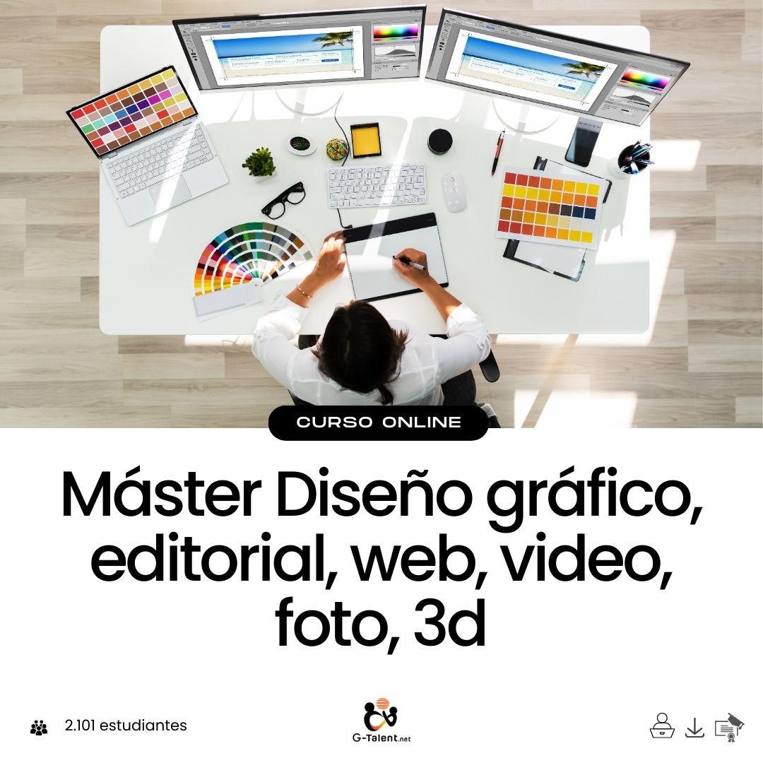 Máster Diseño Gráfico, Editorial, Web, Video, Foto, 3D - G - Talent.Net