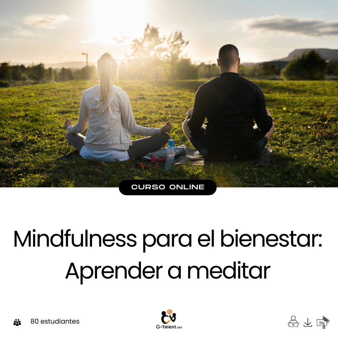 Mindfulness para el bienestar: Aprender a meditar - G - Talent.Net