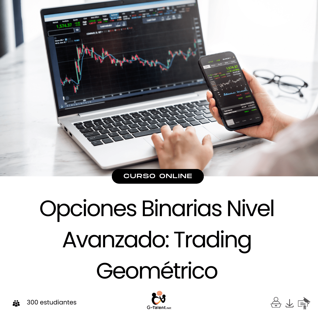 Opciones Binarias Nivel Avanzado: Trading Geométrico - G - Talent.Net