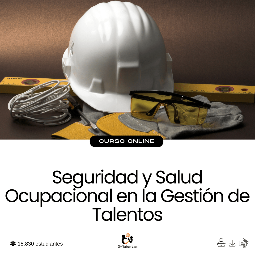 Seguridad y Salud Ocupacional en la Gestión de Talentos - G - Talent.Net
