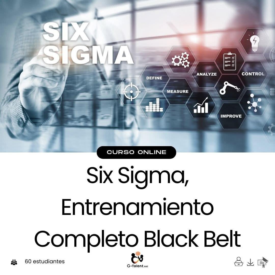 Six Sigma: Entrenamiento Completo Black Belt - G - Talent.Net