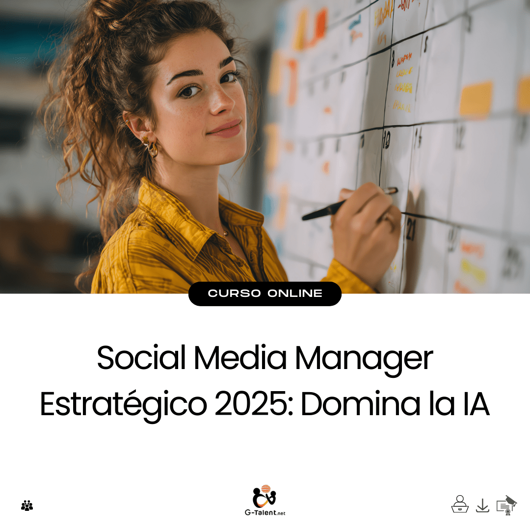 Social Media Manager Estratégico 2025: Domina la IA - G - Talent.Net