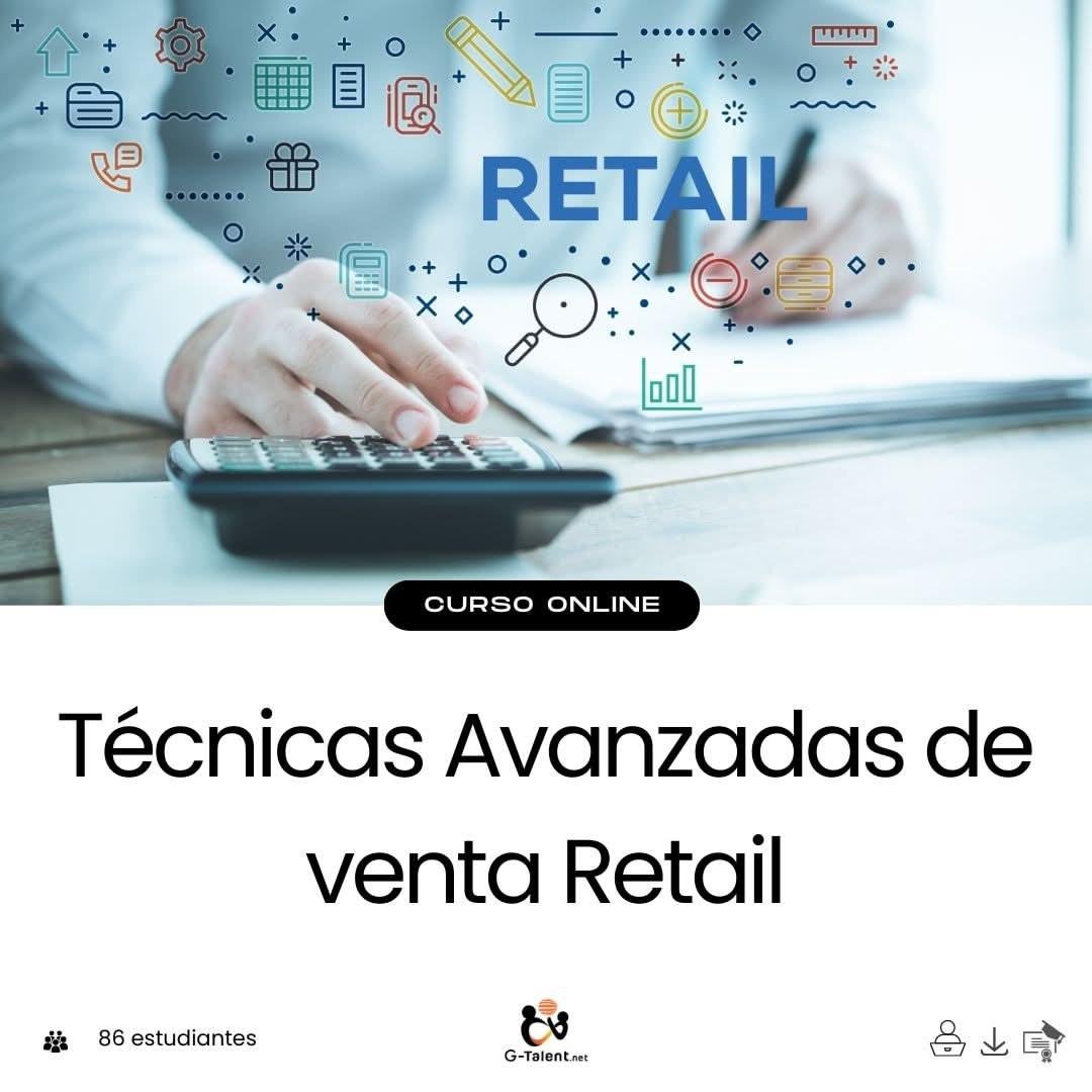 Técnicas Avanzadas de venta Retail - G - Talent.Net