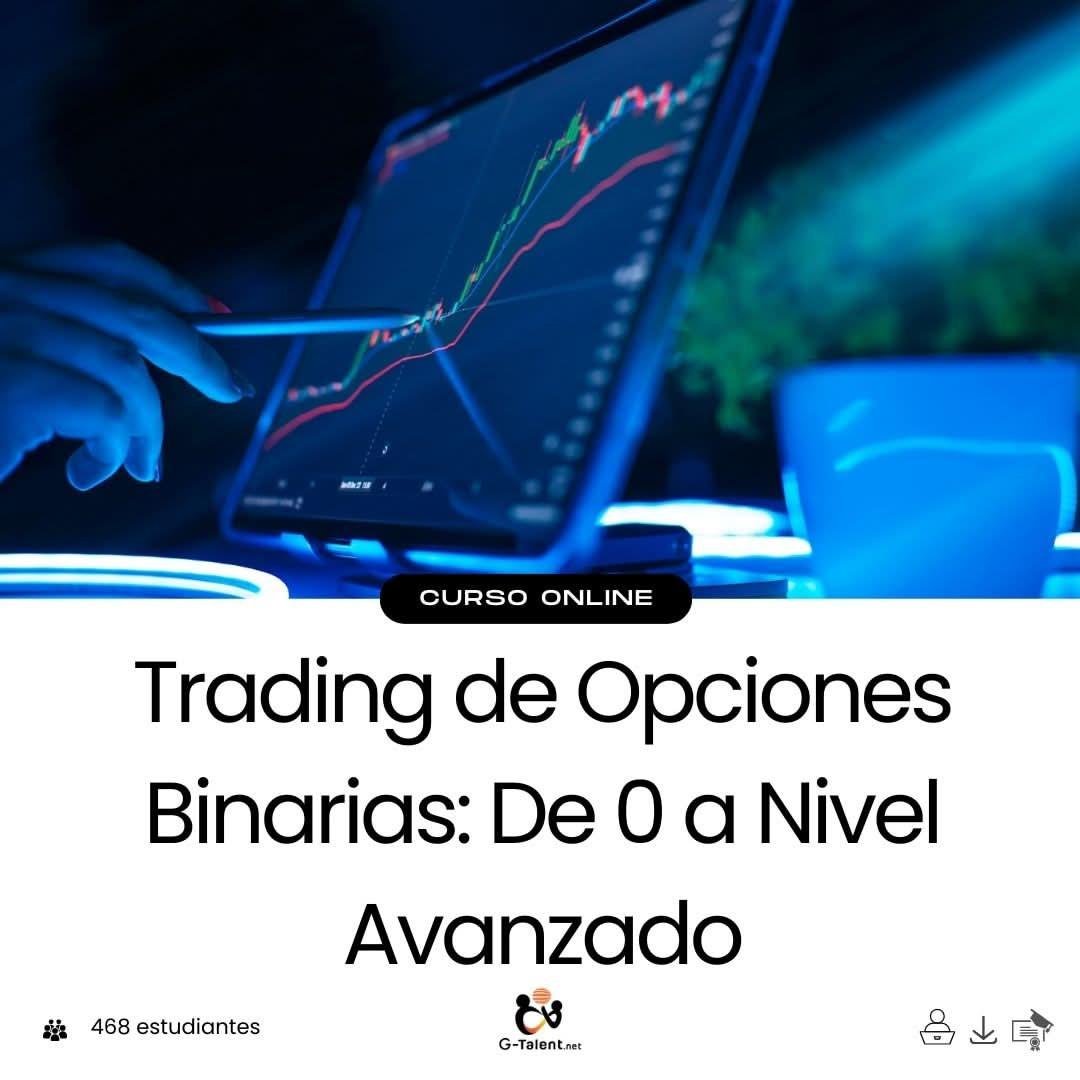 Trading de Opciones Binarias: De 0 a nivel Avanzado - G - Talent.Net