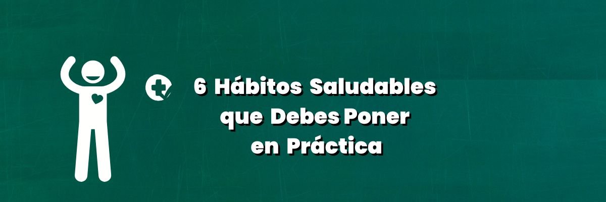 6 Hábitos Saludables que Debes Poner en Práctica - G-Talent.Net
