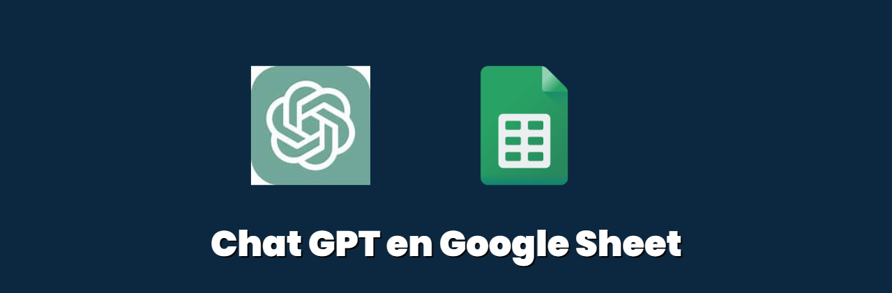 Chat GPT en Google Sheet