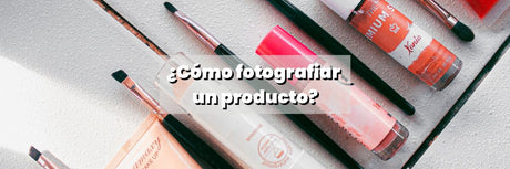 ¿Cómo Fotografiar un Producto? - G-Talent.Net