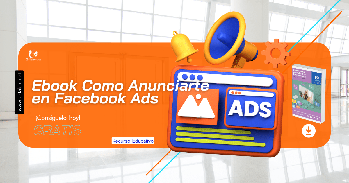 Ebook Como Anunciarte en Facebook Ads - G-Talent.Net