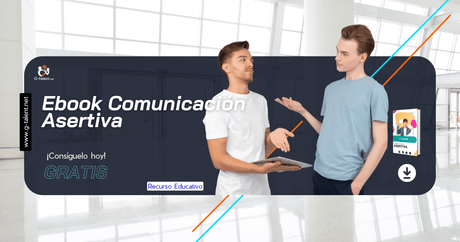 Ebook Comunicación Asertiva - G-Talent.Net