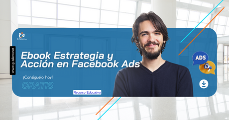 Ebook Estrategia y Acción en Facebook Ads