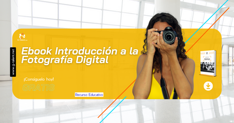 Ebook Introducción a la Fotografía Digital