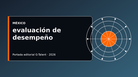 Evaluación de desempeño en México 2026: formatos, ejemplos y KPIs para RRHH - G-Talent.Net