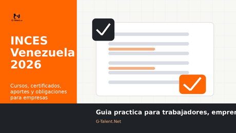 INCES Venezuela 2026: cursos, certificado, aportes y obligaciones para empresas - G-Talent.Net