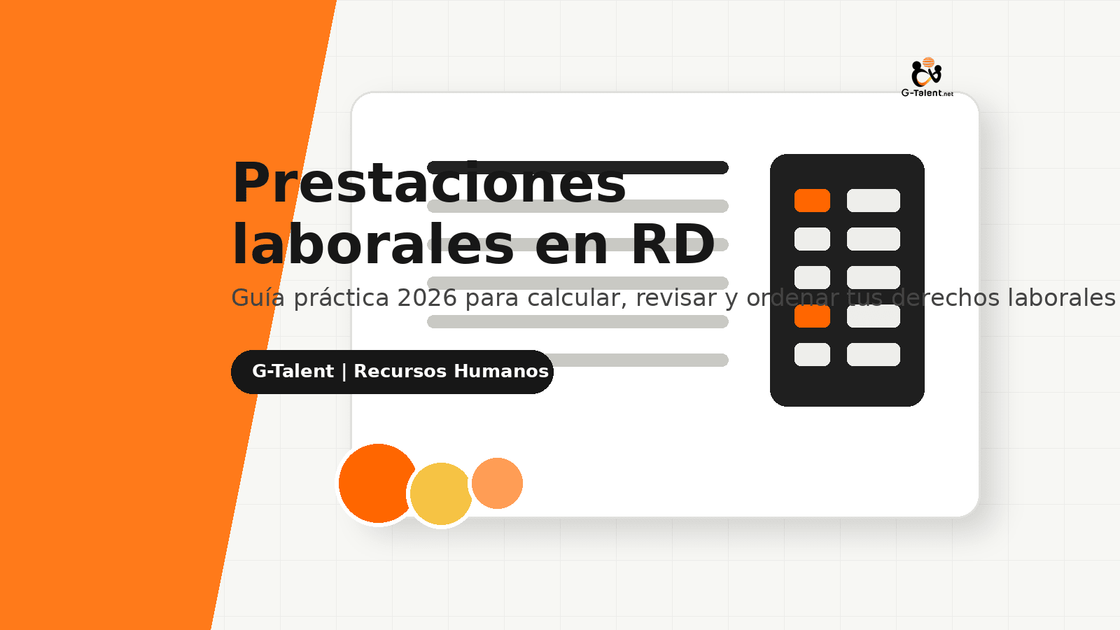 Prestaciones laborales en República Dominicana 2026: cómo calcular cesantía, preaviso y derechos adquiridos - G-Talent.Net