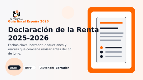 Declaración de la Renta 2025-2026 en España con calendario fiscal y revisión del borrador