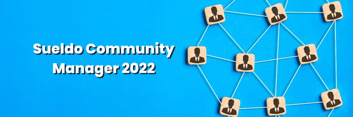Sueldo de un Community Manager [2022] - G-Talent.Net