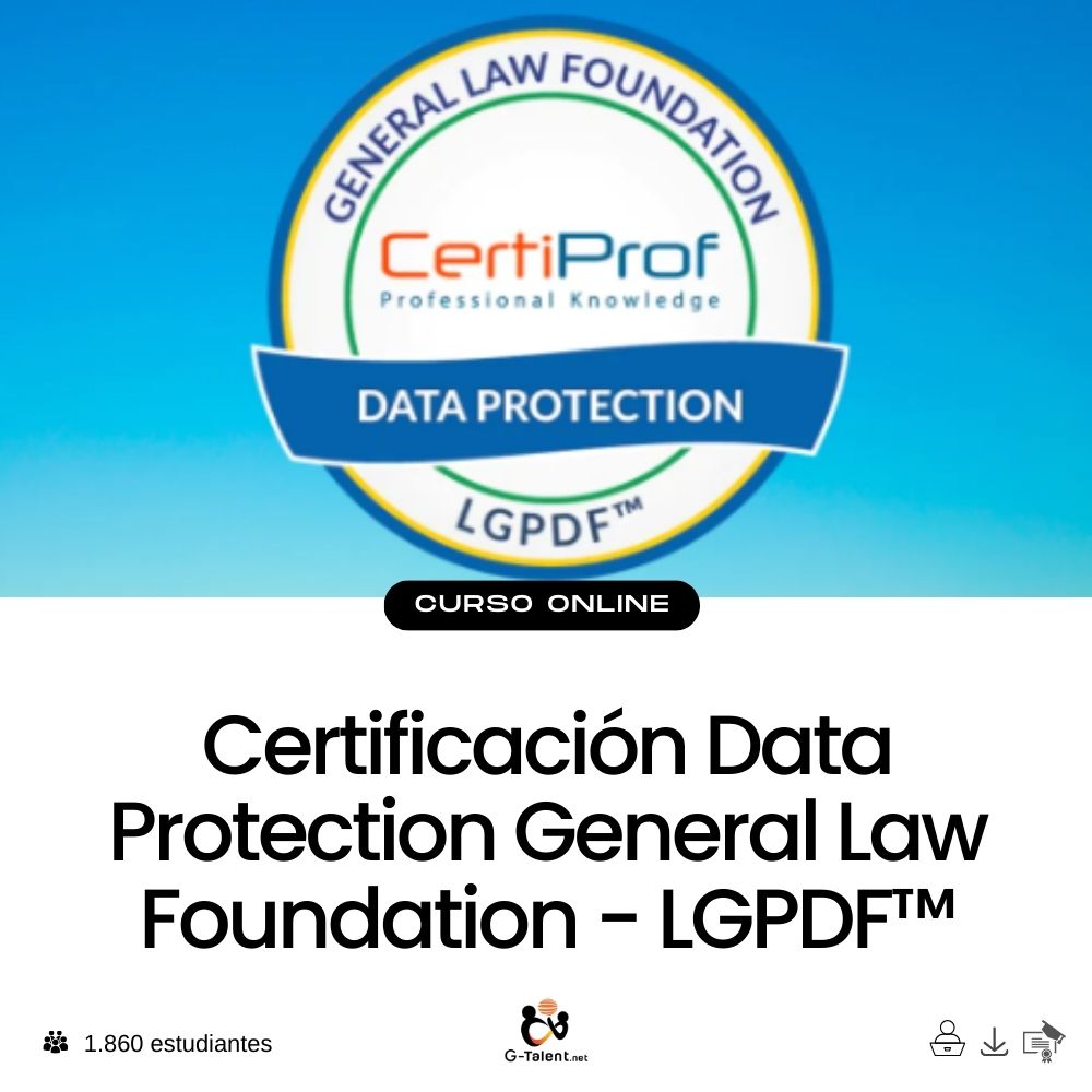 Certificación Data Protection General Law Foundation - LGPDF™