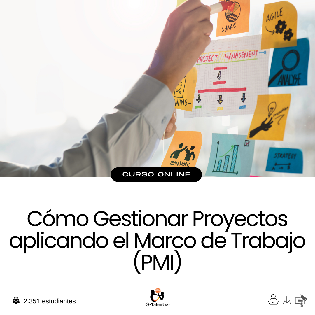 Cómo Gestionar Proyectos aplicando el Marco de Trabajo (PMI)