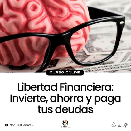 Curso Libertad Financiera - Aprende a invertir, ahorrar y pagar deudas