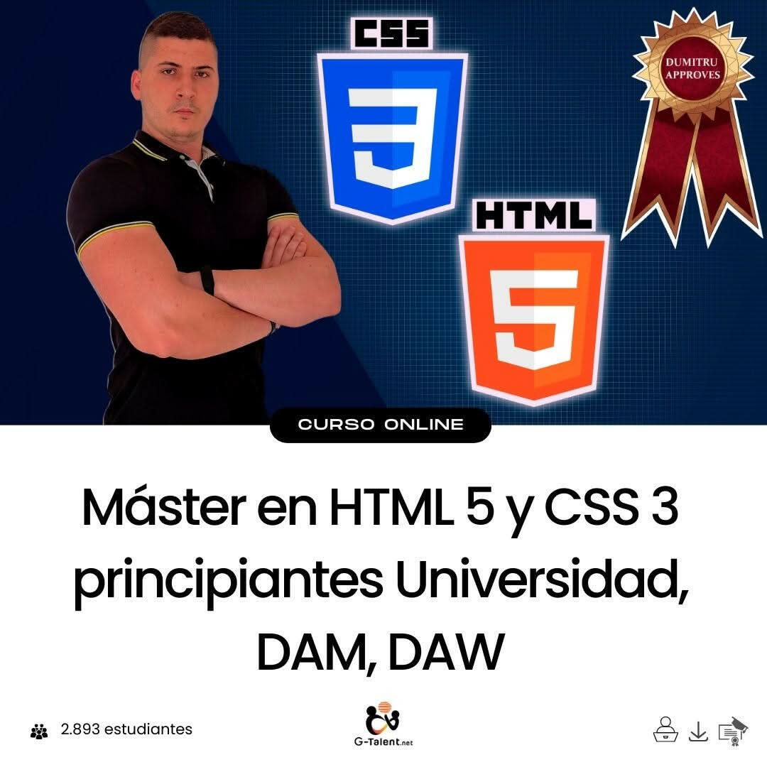 Máster en HTML 5 y CSS 3 principiantes Universidad, DAM, DAW