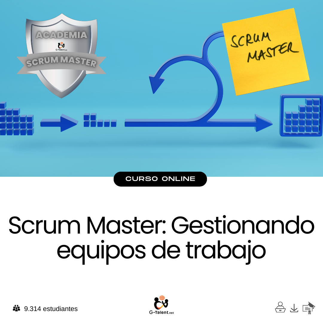 Scrum Master: Gestionando equipos de trabajo
