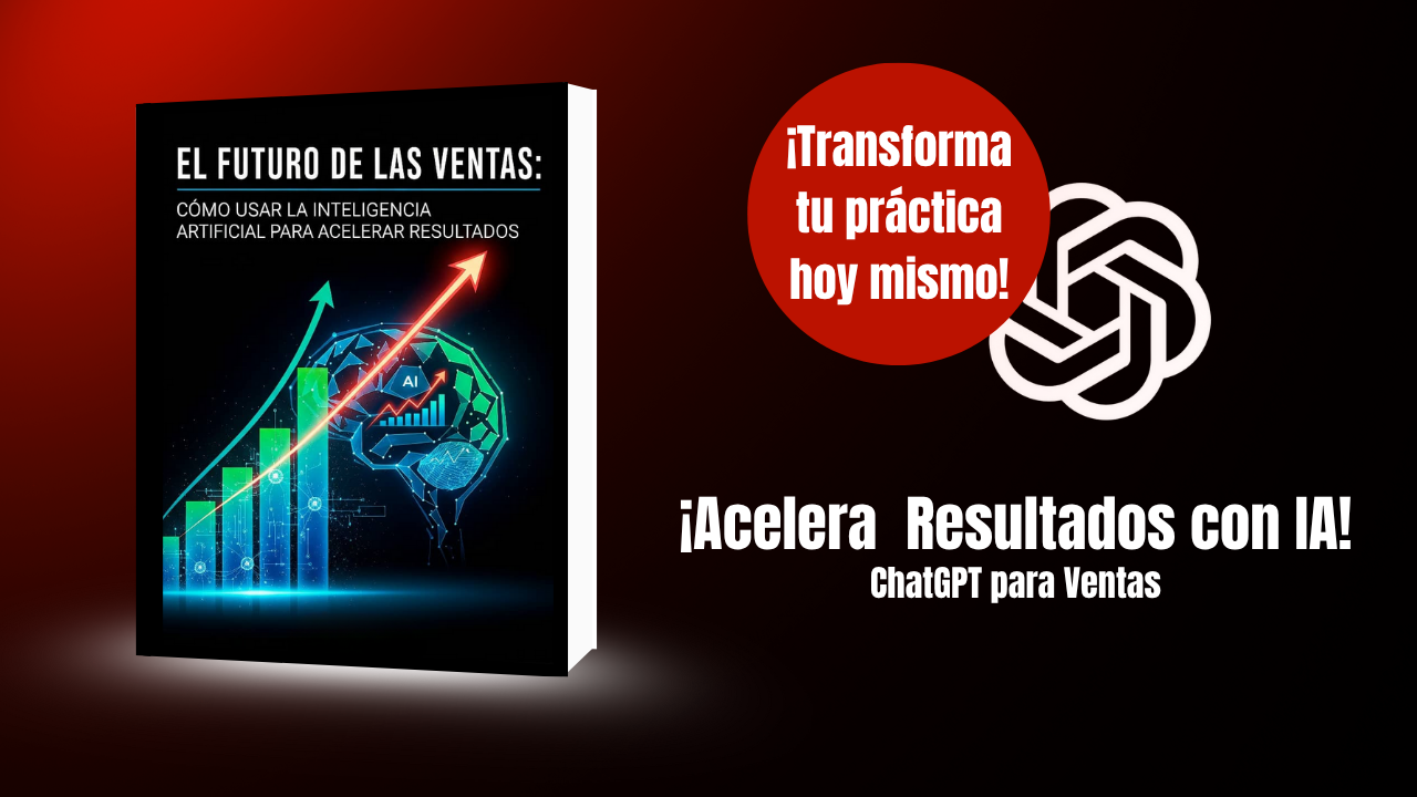 El Futuro de las Ventas: Cómo Usar la Inteligencia Artificial para Acelerar Resultados