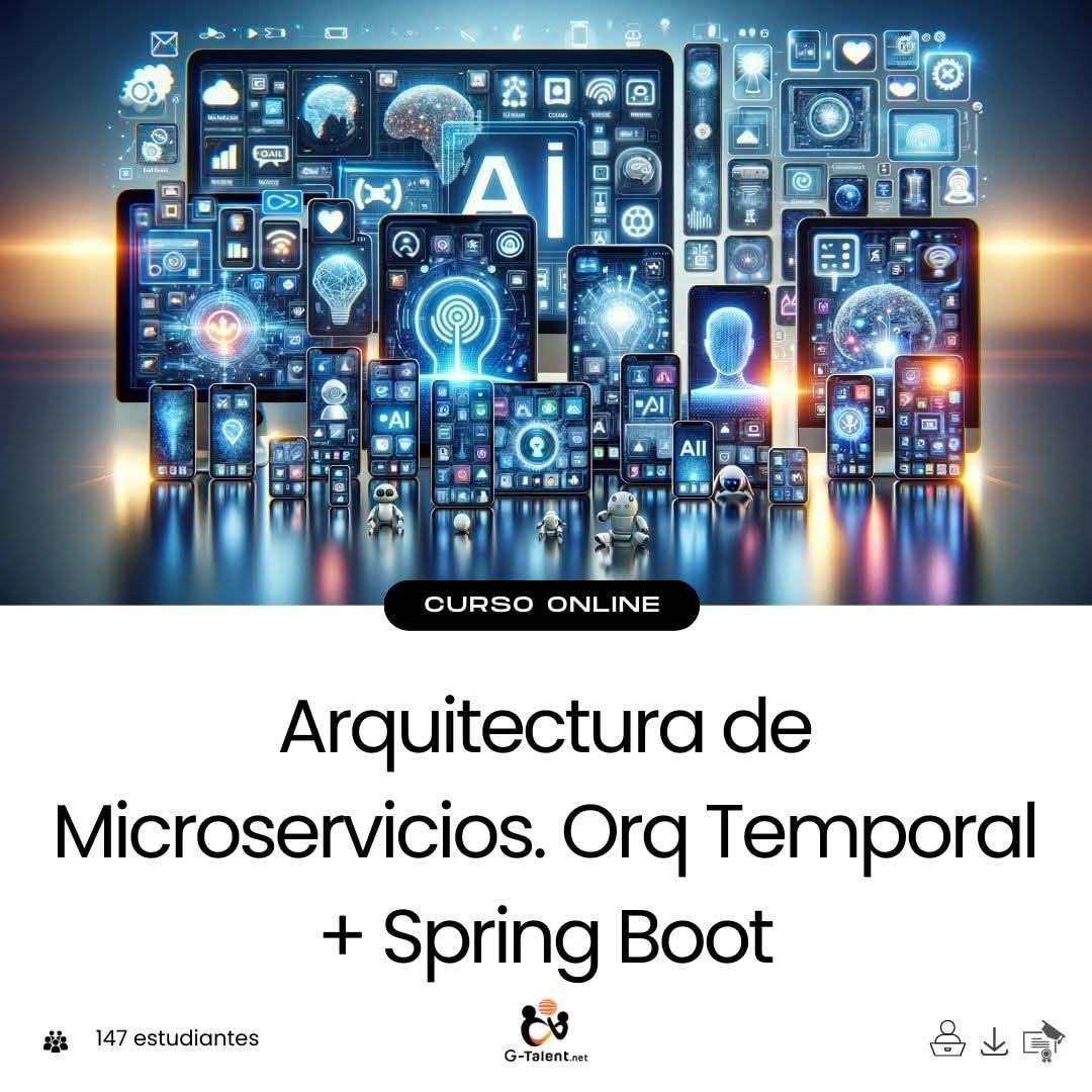 Arquitectura de Microservicios. Orq Temporal + Spring Boot - G - Talent.Net