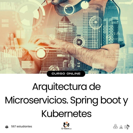 Arquitectura de Microservicios. Spring Boot y Kubernetes - G - Talent.Net