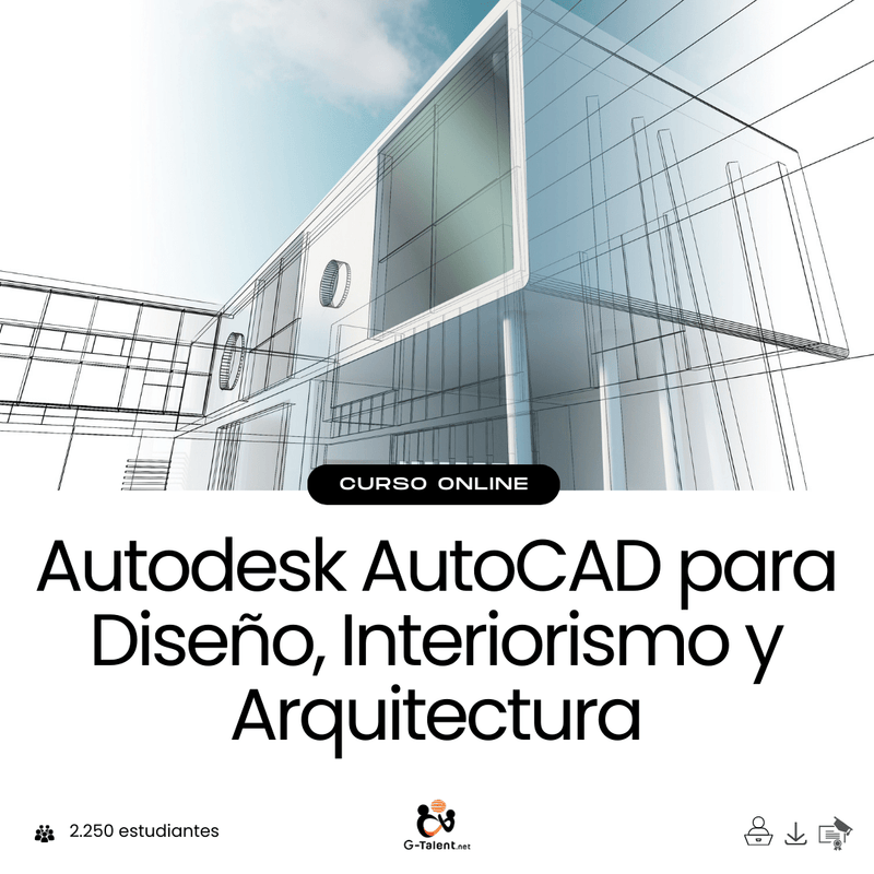 Autodesk AutoCAD para Diseño Interiorismo y Arquitectura - G - Talent.Net
