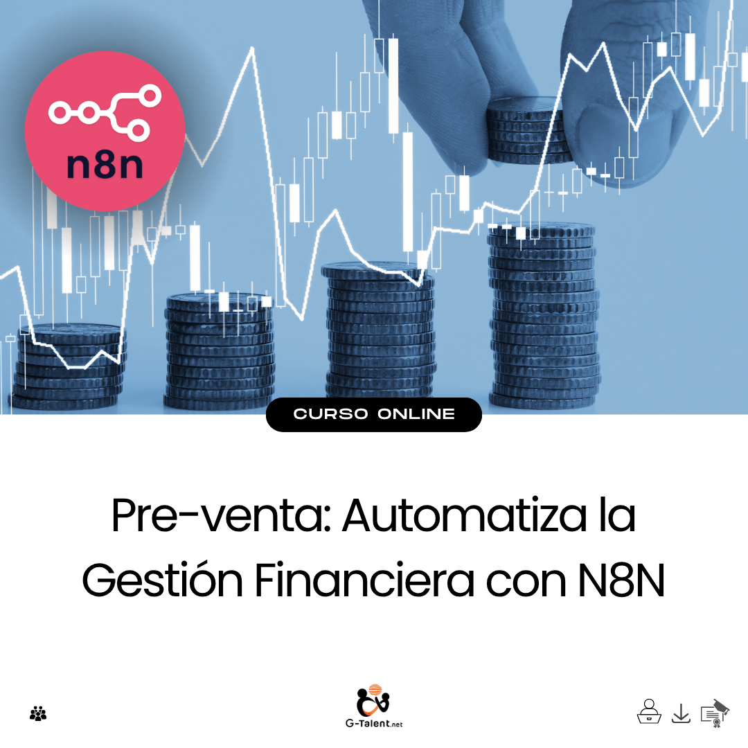 Automatiza la Gestión Financiera con N8N - G - Talent.Net