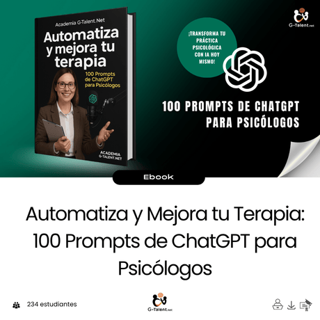 Automatiza y Mejora tu Terapia: 100 Prompts de ChatGPT para Psicólogos - G - Talent.Net