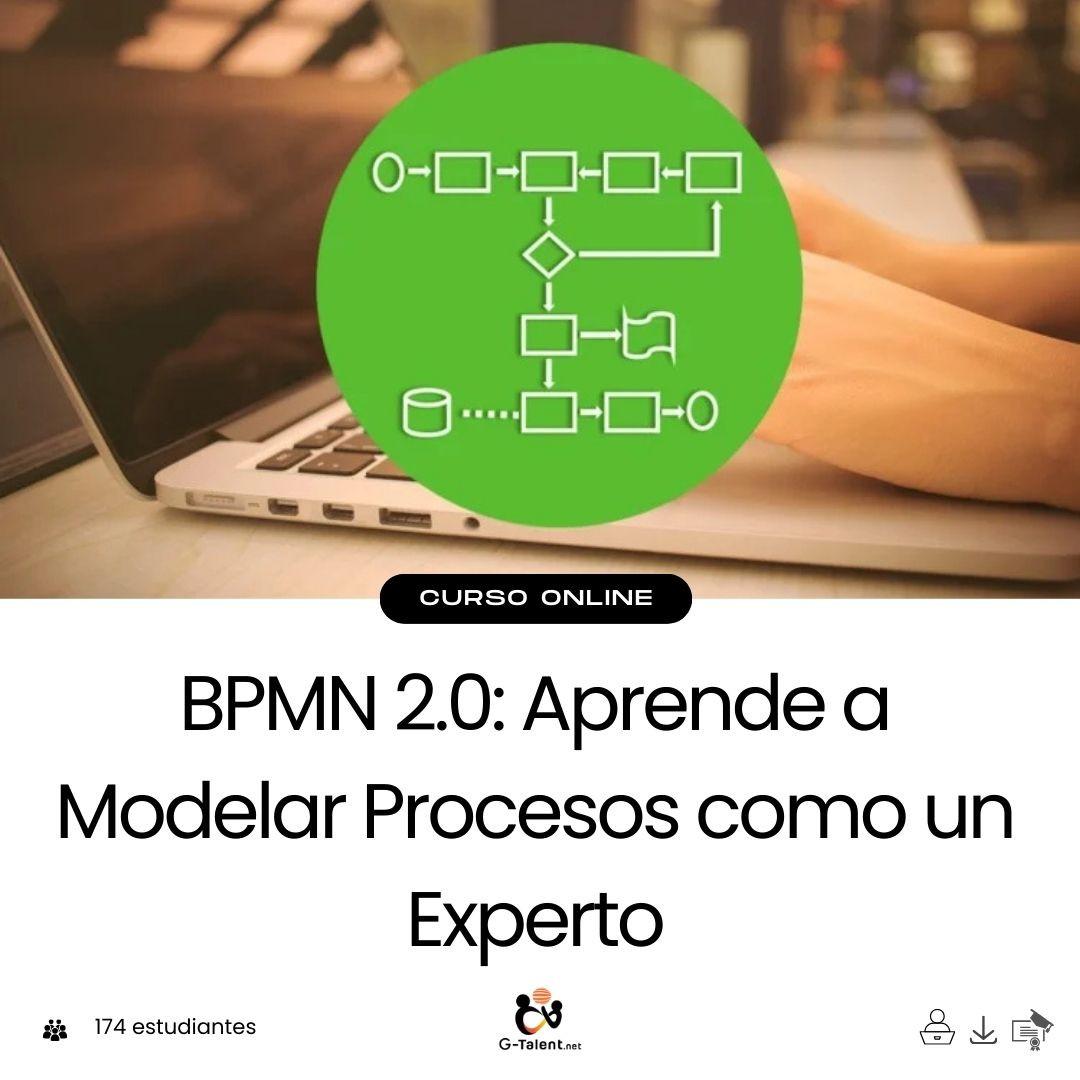 BPMN 2.0: Aprende a Modelar Procesos como un Experto - G - Talent.Net