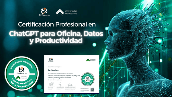 Certificación Profesional en ChatGPT para Oficina, Datos y Productividad - G - Talent.Net