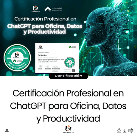Certificación Profesional en ChatGPT para Oficina, Datos y Productividad - G - Talent.Net