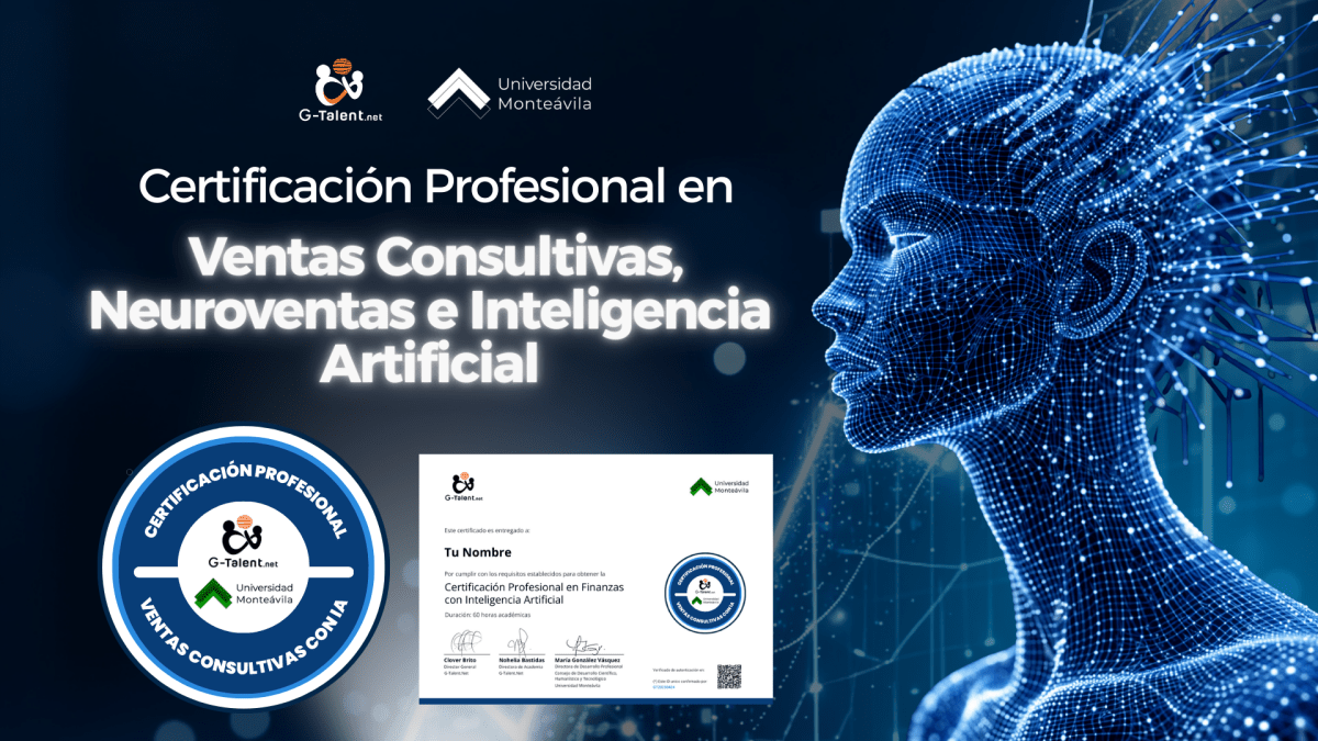 Certificación Profesional en Ventas Consultivas, Neuroventas e Inteligencia Artificial - G - Talent.Net