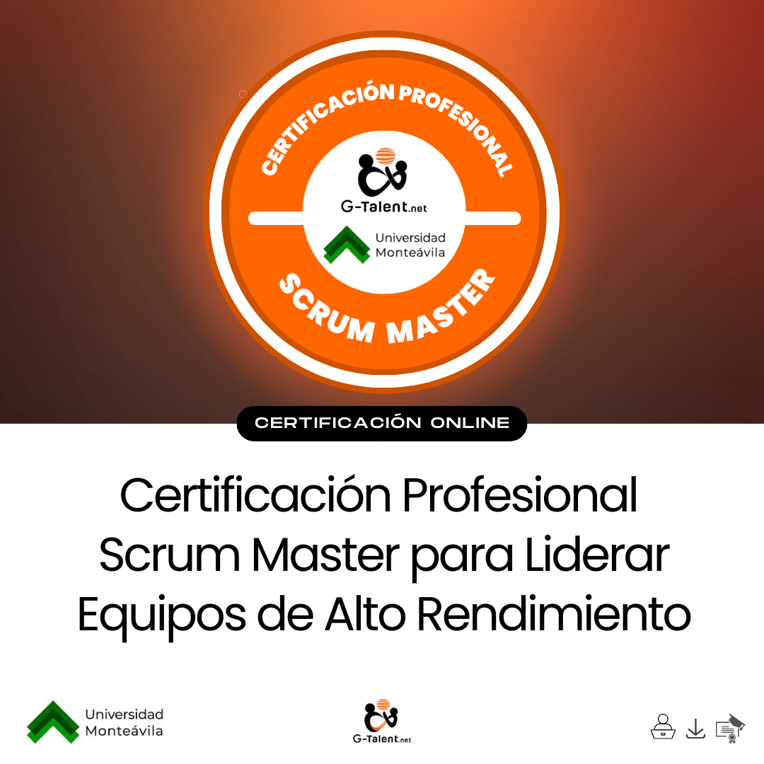 Certificación Profesional Scrum Master para Liderar Equipos de Alto Rendimiento - G - Talent.Net