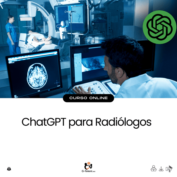 ChatGPT para Radiólogos - G - Talent.Net