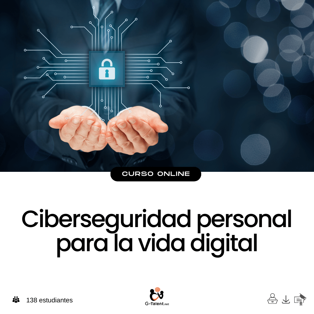Ciberseguridad personal para la vida digital - G - Talent.Net